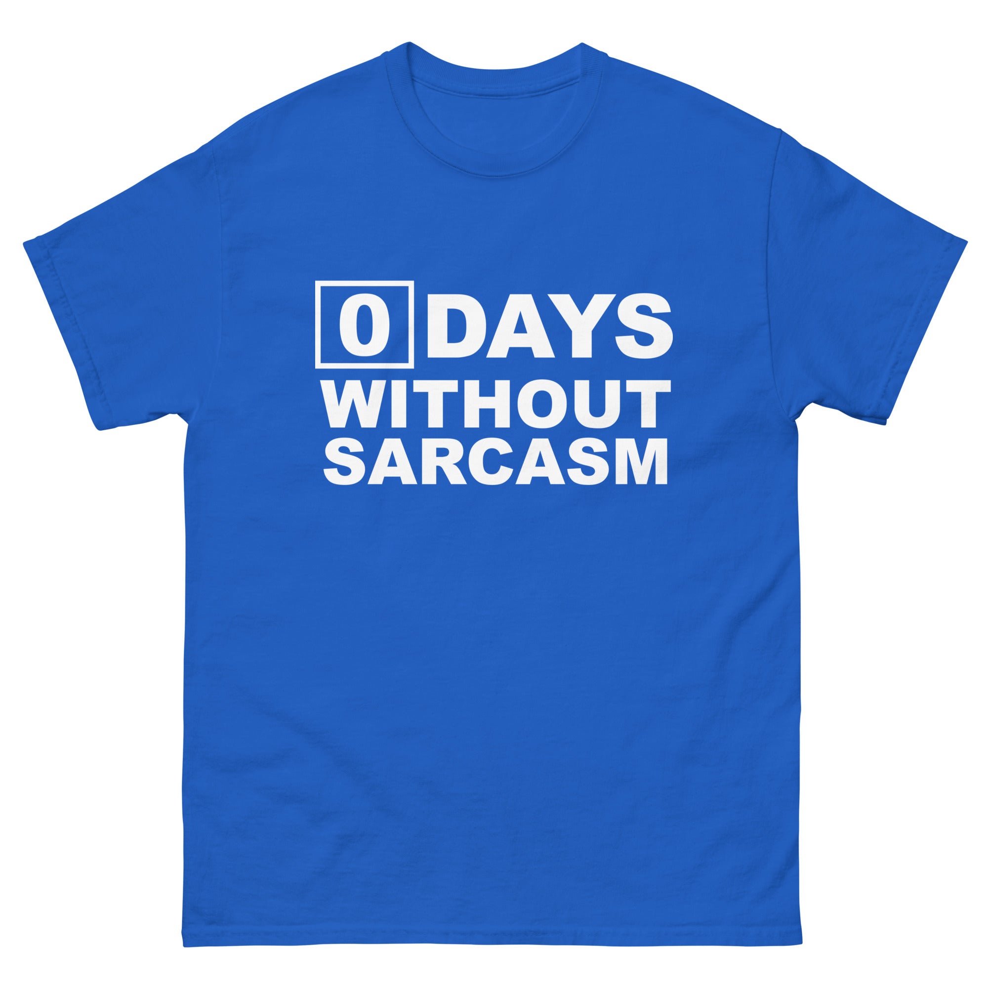 0 days without sarcasm clever quotes graphics funny t-shirt-BN – Banazatee