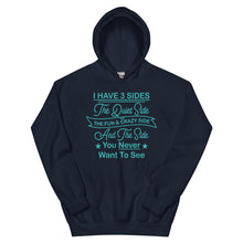 Load image into Gallery viewer, I Have 3 Sides Hoodie
